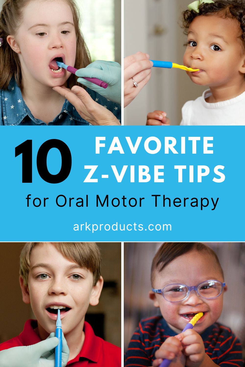 10 Favorite Z-Vibe Tips for Oral Motor Therapy 10 Favorite Z-Vibe Tips for Oral Motor Therapy