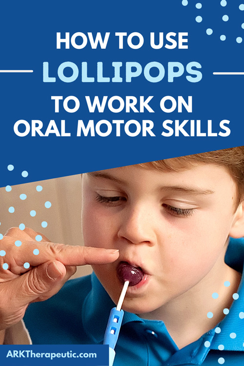 How to Use LOLLIPOPS for Oral Motor Exercises How to Use LOLLIPOPS for Oral Motor Exercises