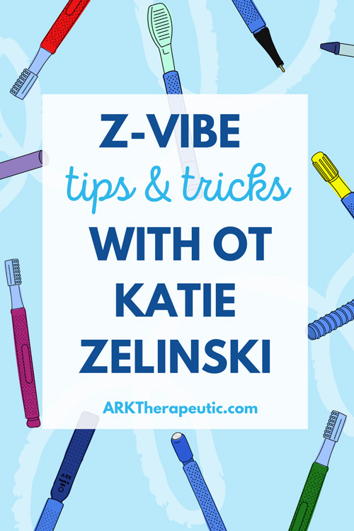 Z-Vibe Tips & Oral Motor Exercises from an Occupational Therapist Z-Vibe Tips & Oral Motor Exercises from an Occupational Therapist